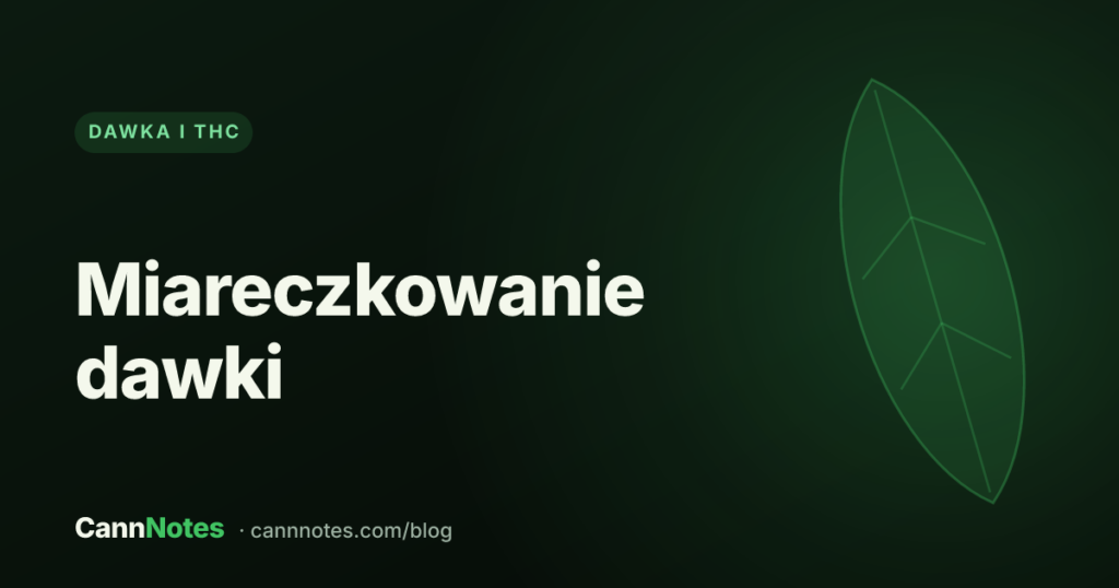 Stopniowe zwiększanie dawki medycznej marihuany — miareczkowanie krok po kroku